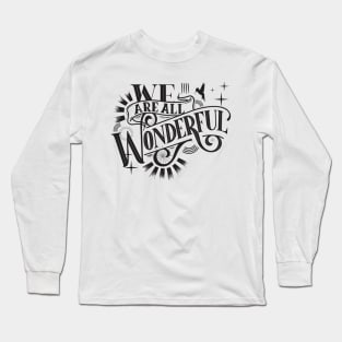 WONDERFUL Long Sleeve T-Shirt